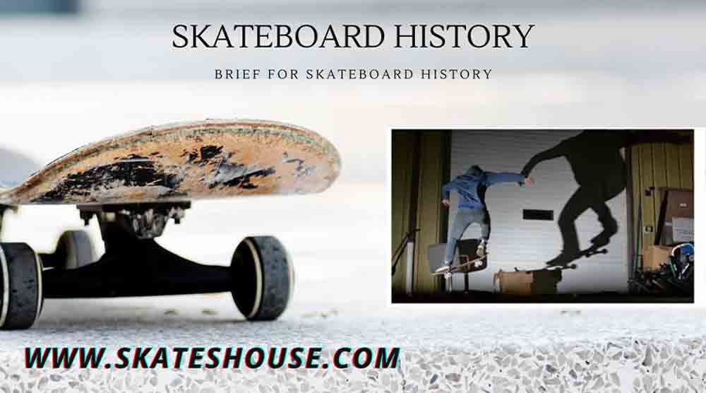Brief for Skateboard History