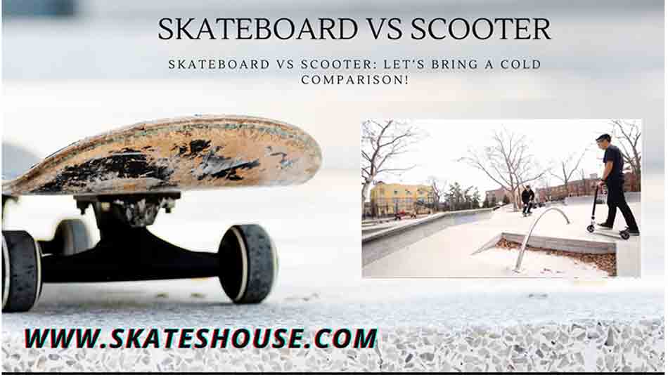 it is a little difficult to give an opinion on skateboard vs scooter, about which is more popular