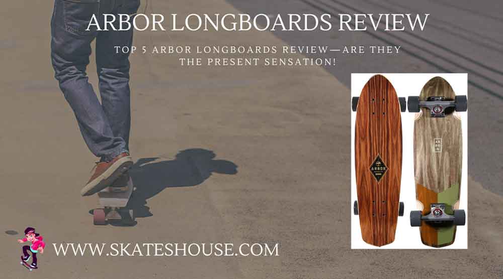 Top 5 arbor longboards review