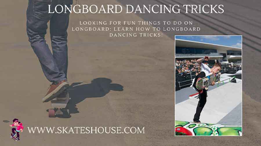Longboard dancing tricks will help you to know how to bean plant skate ?