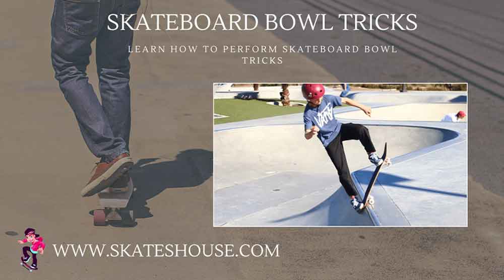 Skateboard bowl tricks