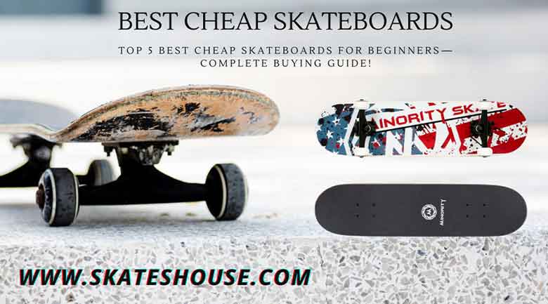 Top 5 best cheap skateboards for beginners—complete buying guide!