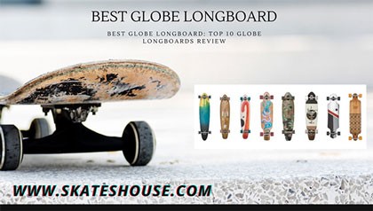 Globe longboard is a best longboard in the market.