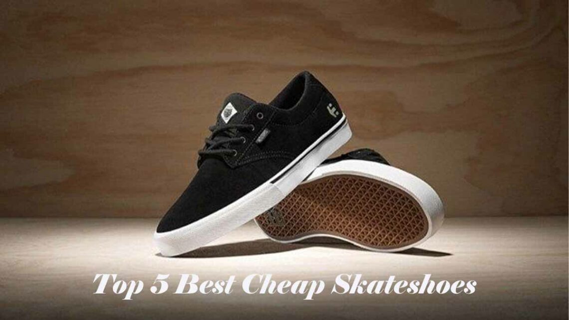 Best cheap skate shoes